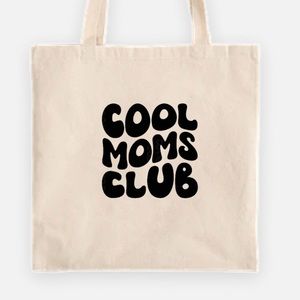 Cool Moms Club tote bag